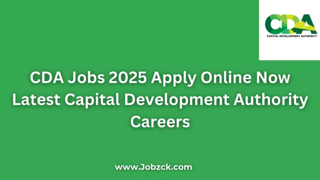 CDA Jobs 2025 Apply Online Now Latest Capital Development Authority Careers