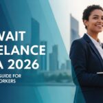 Kuwait Freelance Visa 2026 — Complete Guide for Foreign Workers